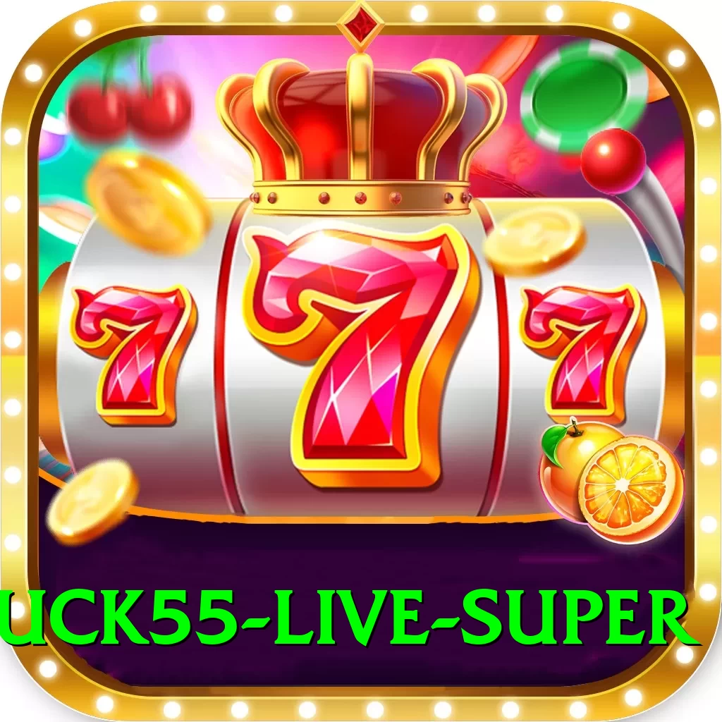 luck55 - Live Super - 2